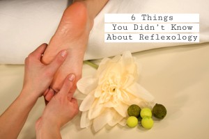 6 Things You Didn’t Know About Reflexology